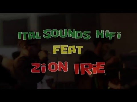 Ital Sounds Hi-Fi & Zion irie @ Tribal Dub Explosion _ 02.04.2016