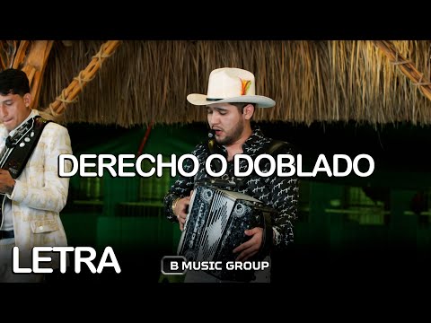 Derecho o Doblado - Raúl Beltrán (LETRA)