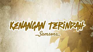 Download lagu Kenangan Terindah - Samsons| Lyric & Cover (Cover By Adlani Rambe) mp3 Download lagu Kenangan Terindah - Samsons| Lyric & Cover (Cover By Adlani Rambe) mp3