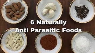 6 Natural Antiparasitic Foods
