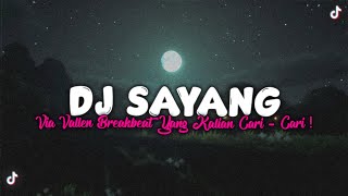 Download lagu DJ VIA VALLEN SAYANG (BREAKBEAT) YANG KALIAN CARI - CARI ! (Use Earphone 🎧) mp3