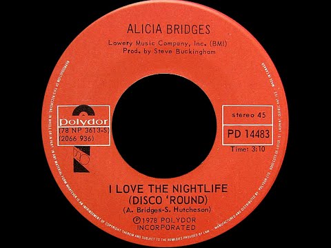 Alicia Bridges ~ I Love The Nightlife (Disco 'Round) 1978 Disco Purrfection Version