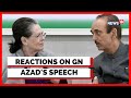 Ghulam Nabi Resignation News BK Hariprasad Congress Party Leaders English News News18
