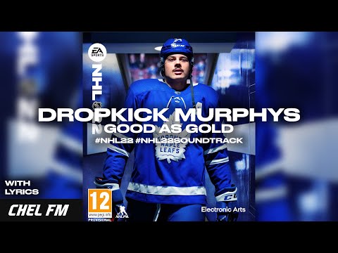 Dropkick Murphys - Good As Gold (+ Lyrics) - NHL 22 Soundtrack