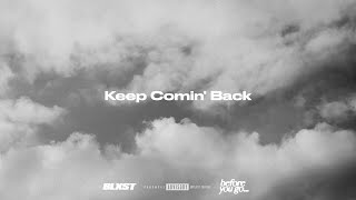 Keep Comin' Back Music Video