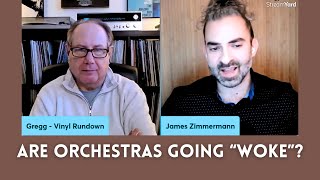 DEI in Classical Music with James Zimmermann - Are Orchestras Too Woke?