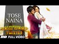Tose Naina Song With Akaash Vani Bollywood Twisters T Series