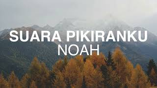 Download lagu NOAH - Suara Pikiranku Lyrics mp3