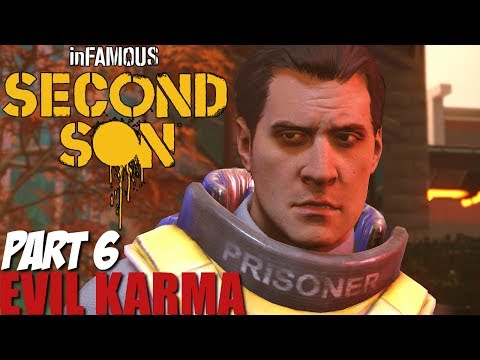 Infamous Second Son Gameplay Walkthrough Part 6 - Evil Karma Playthrough