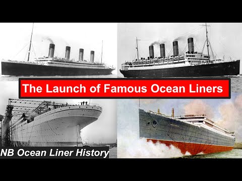The Launch of Famous Ocean Liners