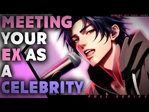 Meeting Your Ex As A Celebrity Full Series [M4F] [Enemies To Lovers] [Audio Roleplay]