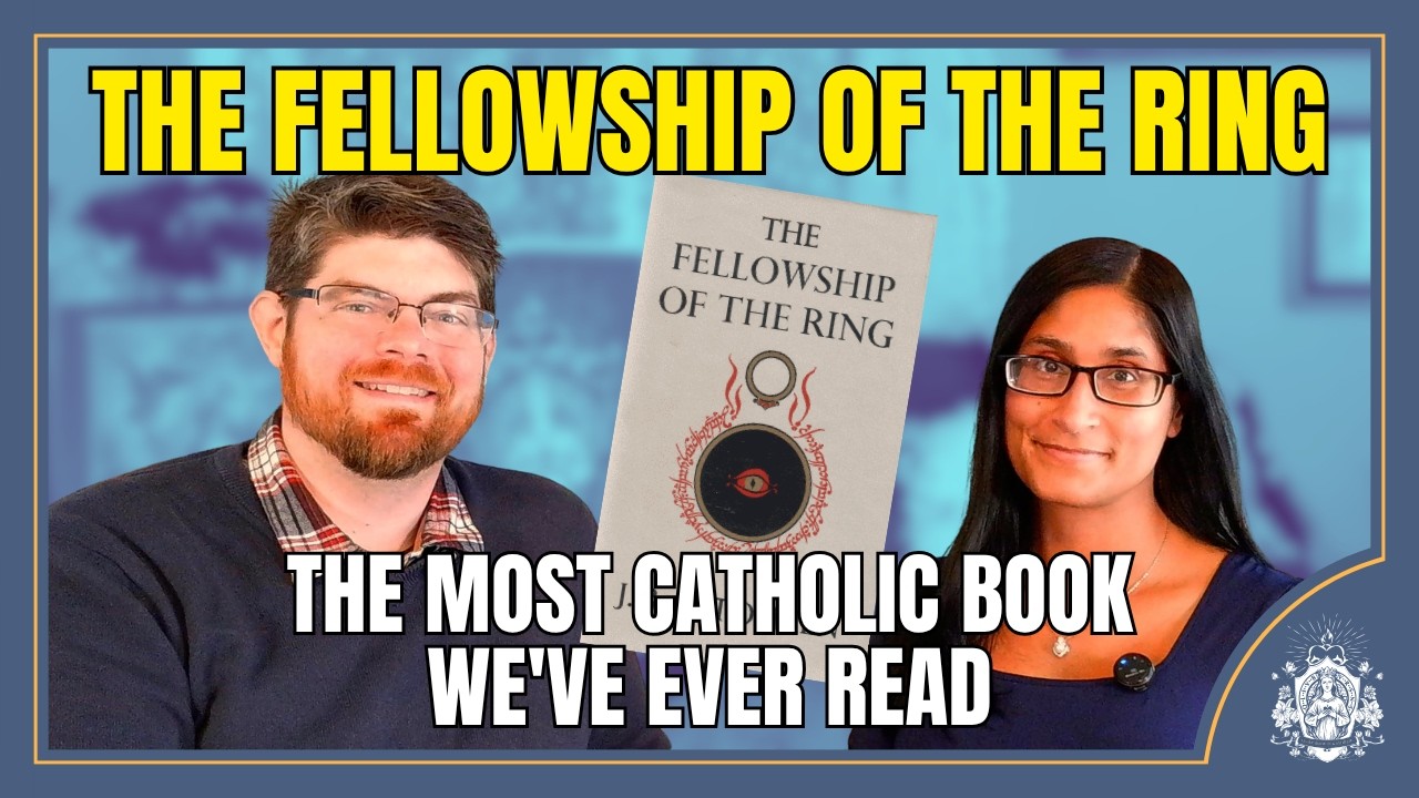 The Fellowship of the Ring: The most Catholic series we've ever read | March 2026 Book of the Month