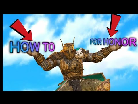For Honor Guide Wie spielt man es in 2022/23 Für neue spieler (auch für fortgeschrittene brauchbar)