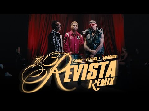 Sahir, Ozuna & Amarion- De Revista Remix (Video Oficial)