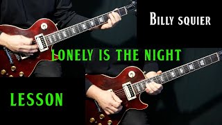 how to play &quot;Lonely Is the Night&quot; on guitar by Billy Squier | rhythm &amp; solo guitar lesson tutorial