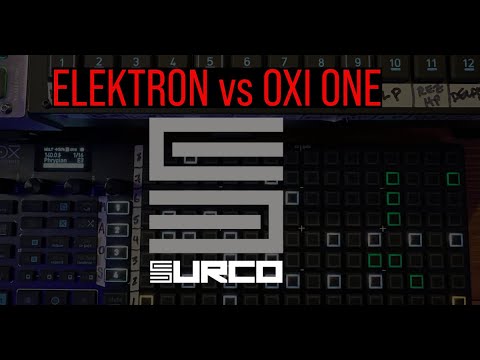Sequencer Battle: Elektron vs Oxi One: How and Why I Use Both