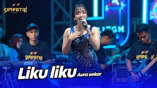Download lagu LIKU LIKU - AURA SEKAR - LIVE SIMPATIK MUSIC X IMA PRODUCTION - SENTUL LUMAJANG mp3