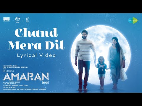 Chand Mera Dil | Amaran | Sivakarthikeyan, Sai Pallavi | GV Prakash | Rajkumar | Kamal Haasan