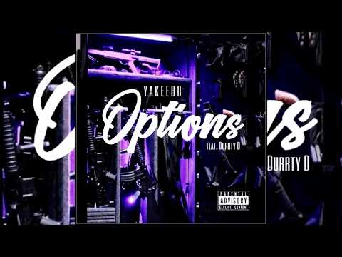 Yakeebo x Durrty D - Options [Exclusive]