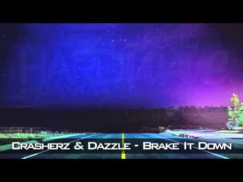 Crasherz & Dazzle - Brake It Down