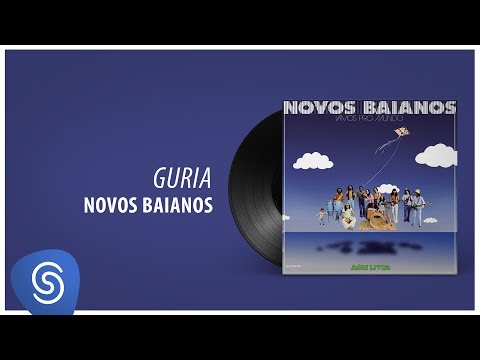 Guria - Novos Baianos