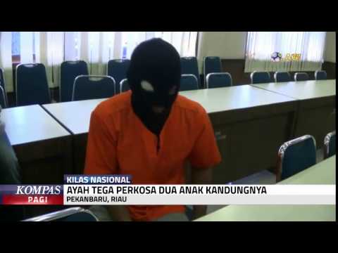 Ayah Tega Perkosa 2 Anak Kandungnya