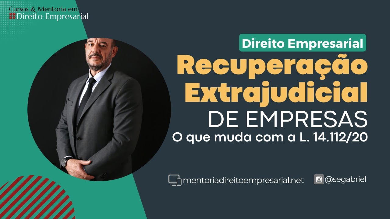 Recuperação Extrajudicial | Nova Lei de Falências e Recuperação | Lei 14.112/2020