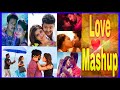 Tamil Love Song Mashup Nayanthara Amy Jackson Samantha Trisha Simran