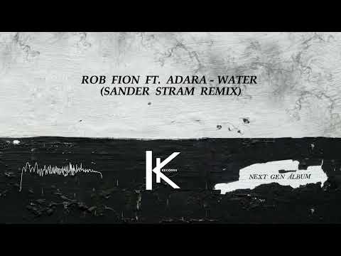 Rob Fion ft. Adara - Water (Sander Stram Remix)