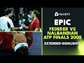 Roger Federer vs David Nalbandian Epic ROLLERCOASTER Final | ATP Finals 2005 Extended Highlights