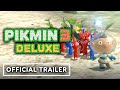 Pikmin 3 Deluxe - Official Announcement Trailer
