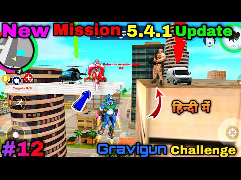 New Mission 5.4.1 Update | Gravigun challenge Complete | Rope Hero | Naxeex Ltd | SK Gaming YT 2.0 |