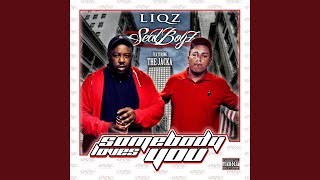 Somebody Loves You (feat. The Jacka)