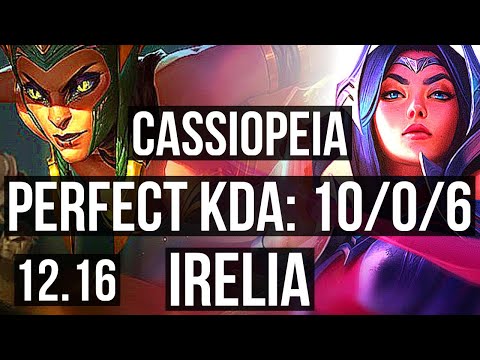 CASSIOPEIA vs IRELIA (MID) | 10/0/6, 1000+ games, Legendary, 900K mastery | EUW Master | 12.16