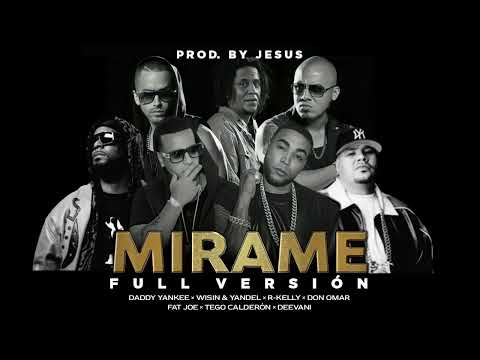 Daddy Yankee Ft. W&Y, Tego Calderón, R-Kelly, Deevani, Fat Joe, Don Omar - Mirame (Full Versión)