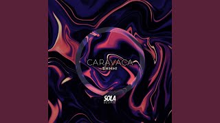 Caravaca - Shhh video