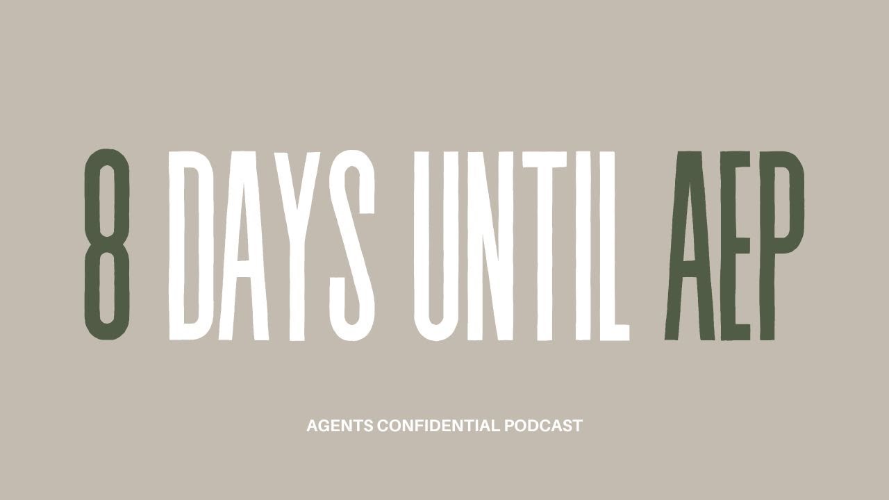 8 Days Until AEP | Create Pre-Appointment Checklists