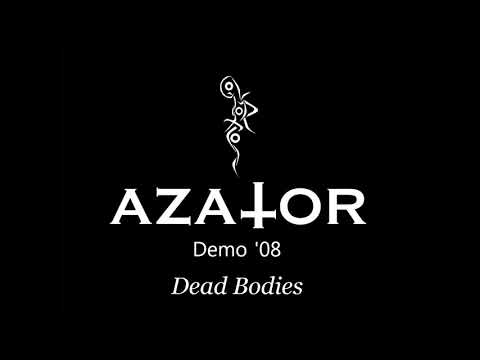 Azator - Dead Bodies