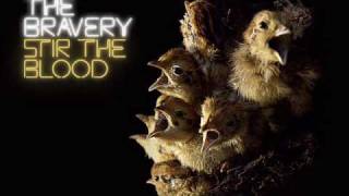 The Bravery Stir the Blood Preview