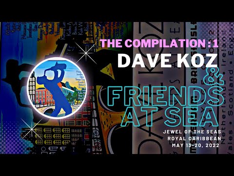 THE COMPILATION :1 | ADAM HAWLEY, RANDY JACOBS, NATHANIEL KEARNEY JR. DAVE KOZ & FRIENDS AT SEA 2022