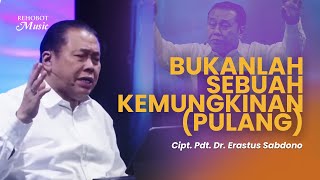 Download lagu Bukanlah Sebuah Kemungkinan (Pulang) | (Live) - Rehobot Music mp3