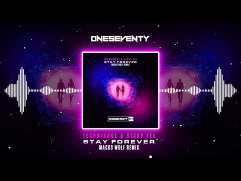 💙 S T A Y F O R E V E R 💜  (Macks Wolf Remix) [OneSeventy]
