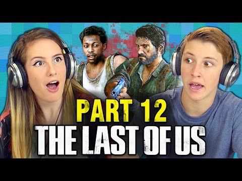 THE LAST OF US: PART 12 (Teens React: Gaming)