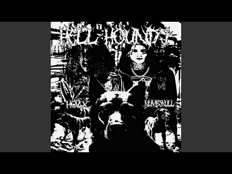 Hell Hounds (feat. Numb$kull)