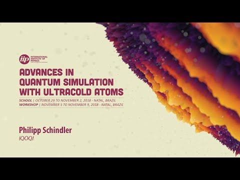Quantum simulation with trapped ions II - Philipp Schindler