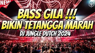 Download lagu BASS GILA BIKIN TETANGGA MARAH !!! DJ JUNGLE DUTCH TERBARU 2024 FULL BASS !!! mp3