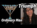 Triumph Ordinary Man Reaction Musician First Listen