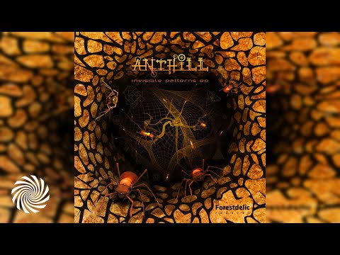 AntHill - Invisible Patterns (Full EP / Forestdelic)
