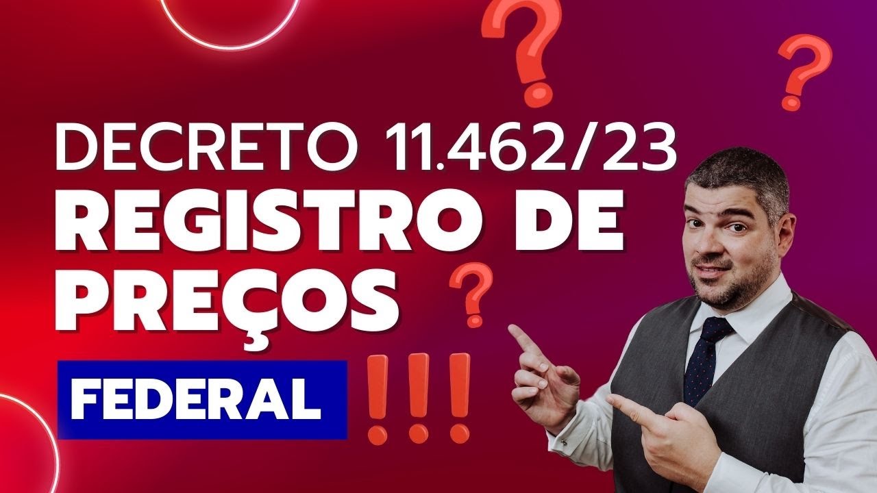 7 inovações do Decreto 11.462/23 no Registro de Preços Federal