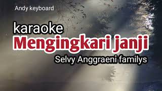 Download lagu karaoke Mengingkari janji //Selvy Anggraeni //karaoke di @nelotmandela mp3 Download lagu karaoke Mengingkari janji //Selvy Anggraeni //karaoke di @nelotmandela mp3